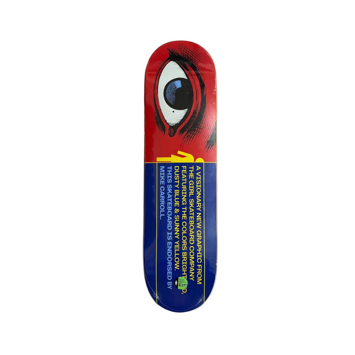 A skateboard deck with a graphic design featuring a large eye on a red background at the top, and a blue background at the bottom with yellow text, placed on a white background.
